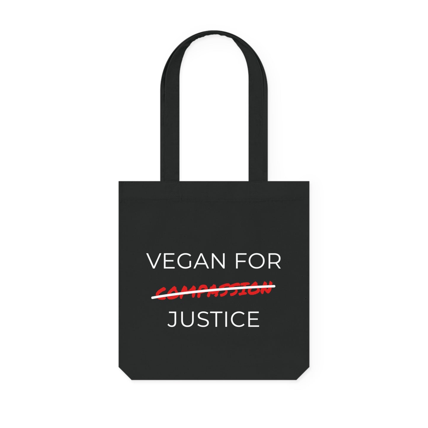 Vegan For Justice - Woven Tote Bag - Vegan for justice, not compassion