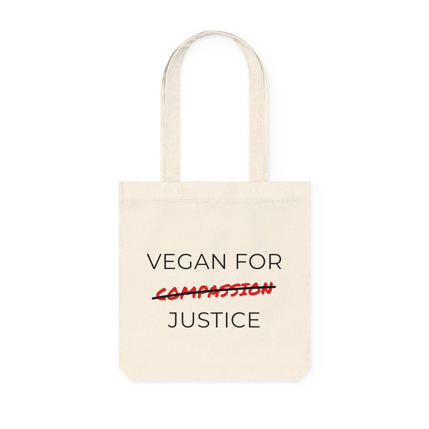 Vegan For Justice - Woven Tote Bag - Vegan for justice, not compassion