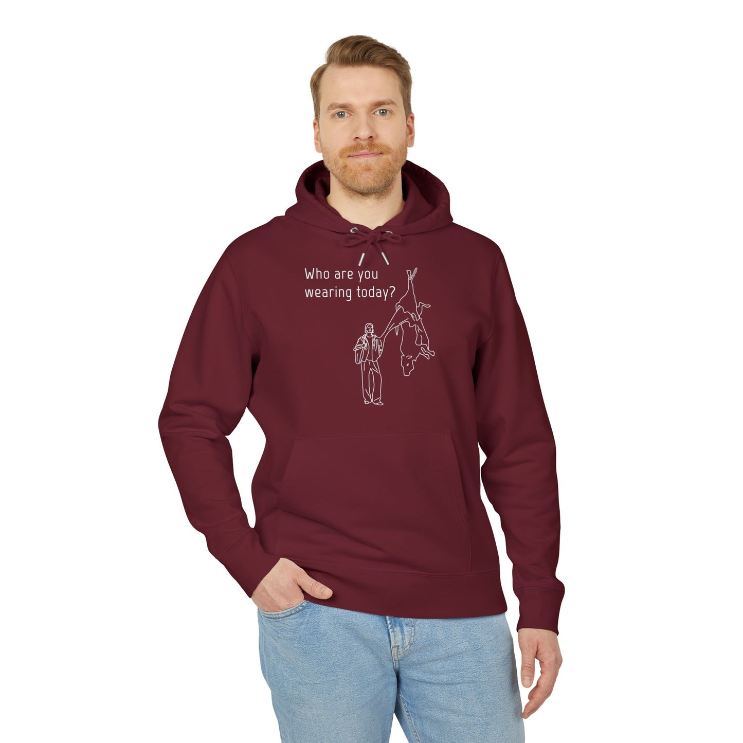 Who Are You Wearing Today? - Unisex Hoodie - Animal Skin Leather Industry - Cow Skin to Leather Jacket