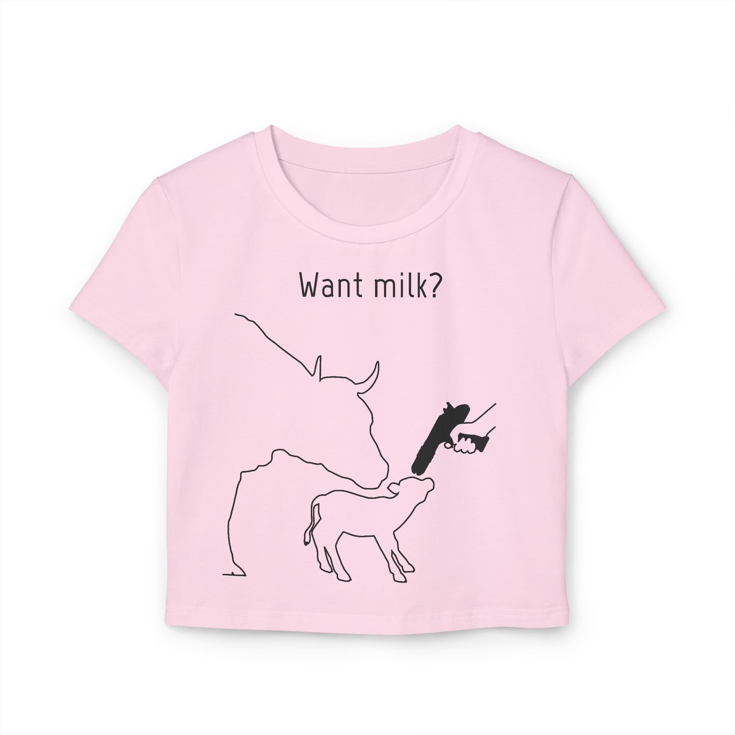 Want Milk? - Crop Tee - Against Milk Industry