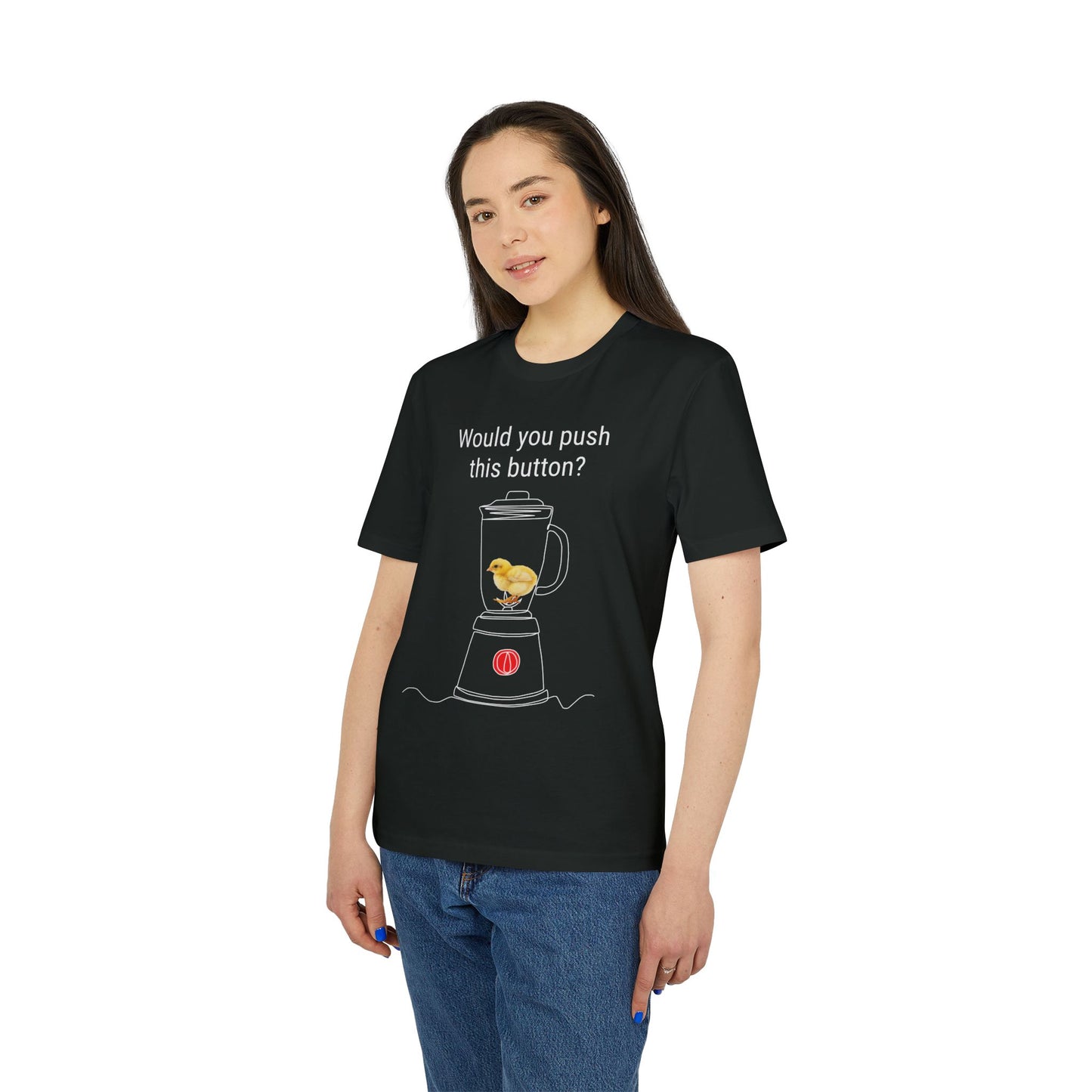 Would you push the button? - Unisex Creator 2.0 T-Shirt - Against egg industry