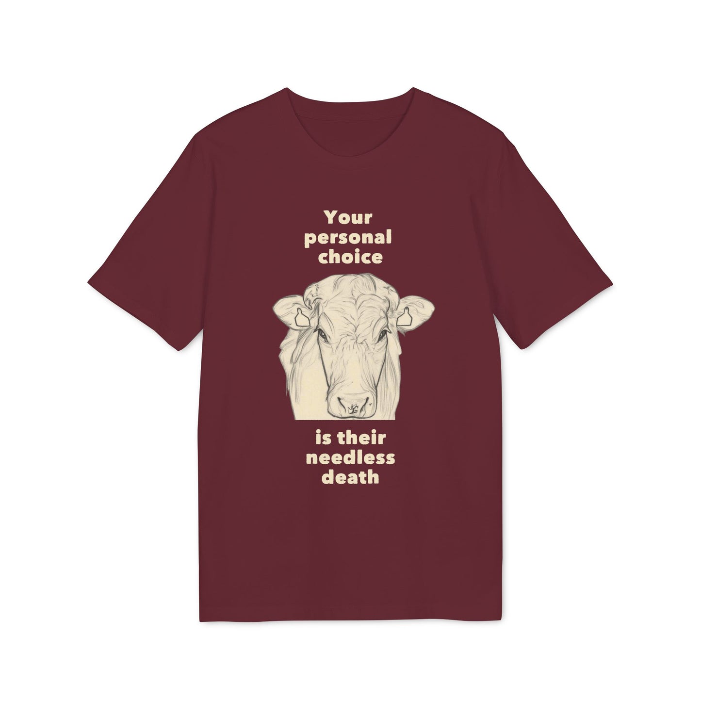 Your Personal Choice Is Their Needless Death - Unisex shirt