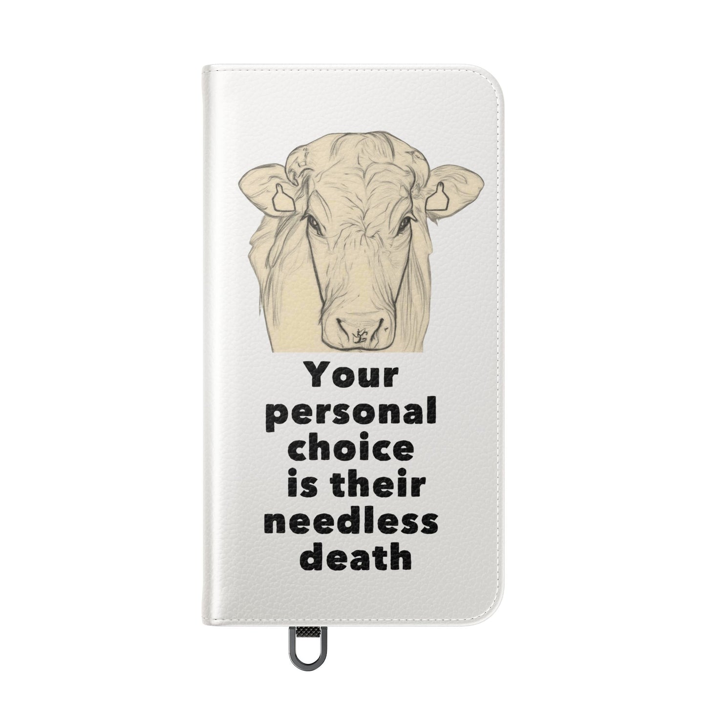 Phone Case - Logo + Your Personal Choice Is Their Needless Death
