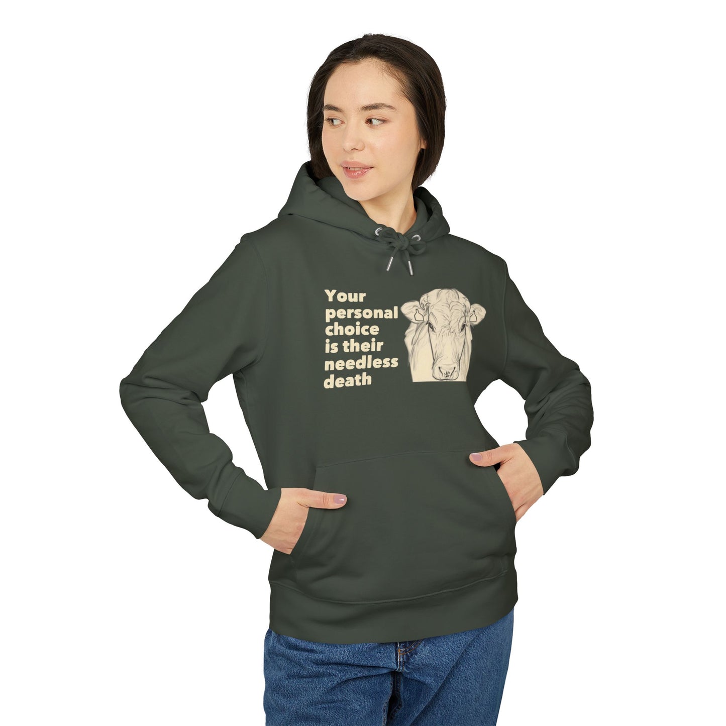 Your Personal Choice Is Their Needless Death - Unisex Hoodie