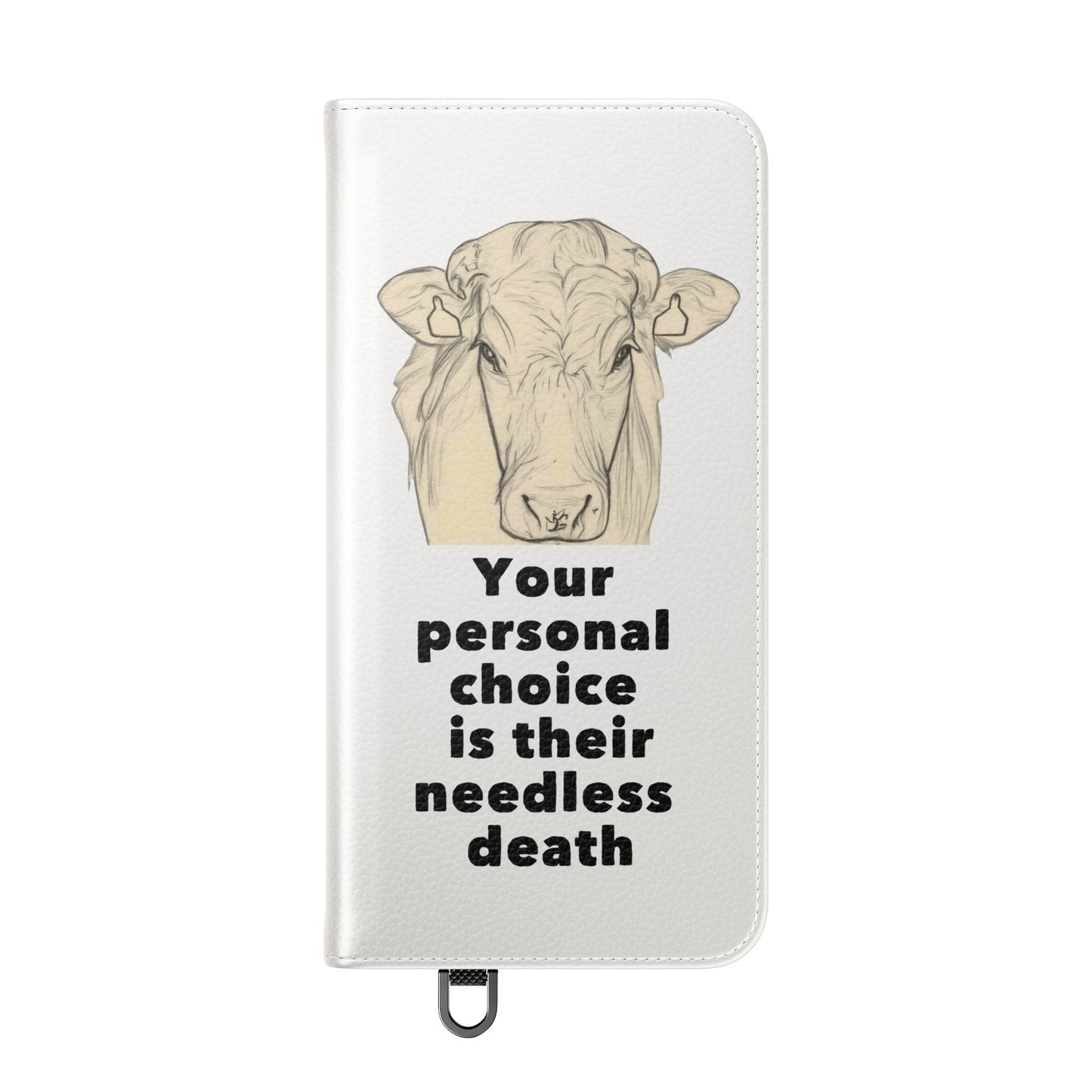 Phone Case - Logo + Your Personal Choice Is Their Needless Death