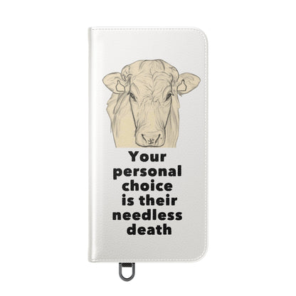 Phone Case - Logo + Your Personal Choice Is Their Needless Death