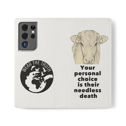 Phone Case - Logo + Your Personal Choice Is Their Needless Death
