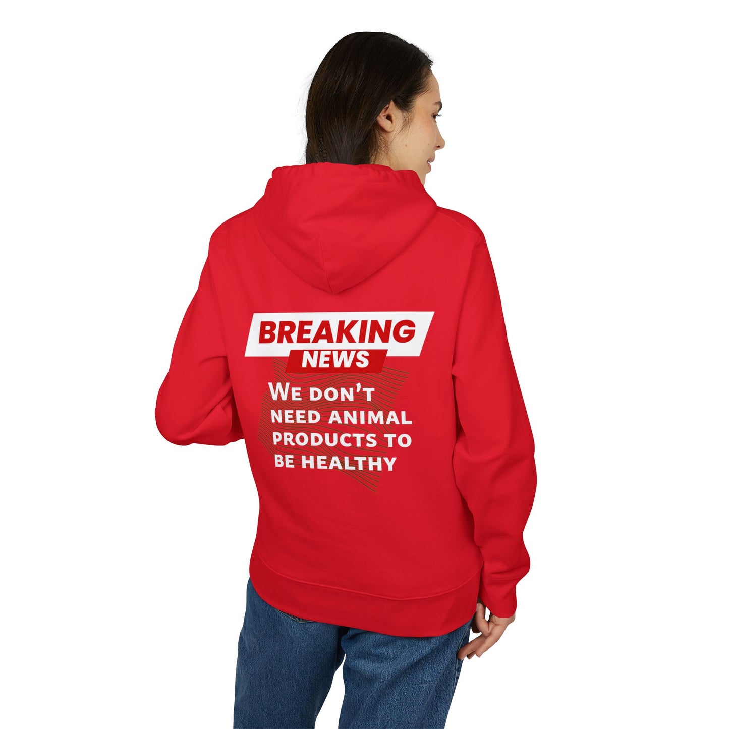 Breaking News - We don't need animal products to survive - unisex hoodie
