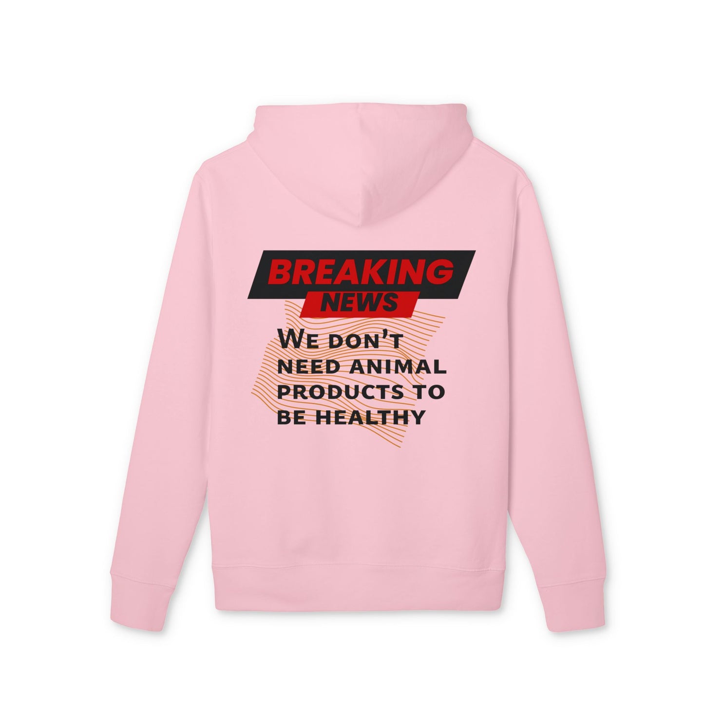 Breaking News - We don't need animal products to survive - unisex hoodie