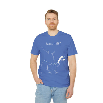 Want Milk? - Unisex T-shirt - Confronting Milk consumers with Mother Cow, Calf and bolt gun