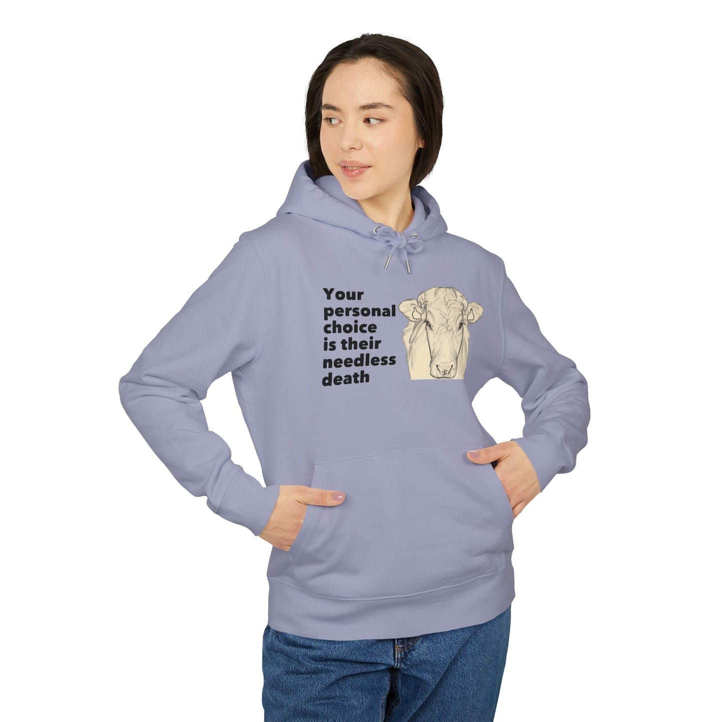 Your Personal Choice Is Their Needless Death - Unisex Hoodie