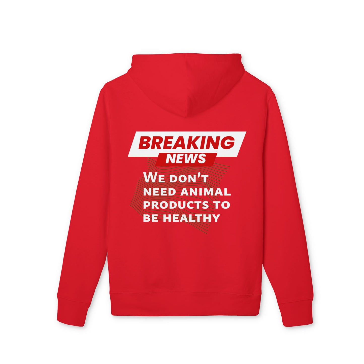 Breaking News - We don't need animal products to survive - unisex hoodie