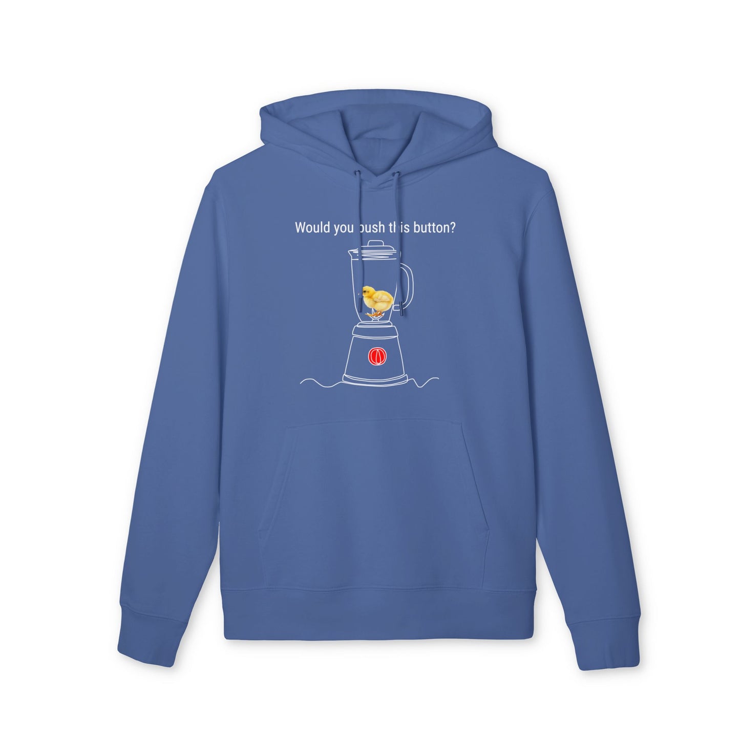 Would you push the button? - Unisex Hoodie - Against egg industry