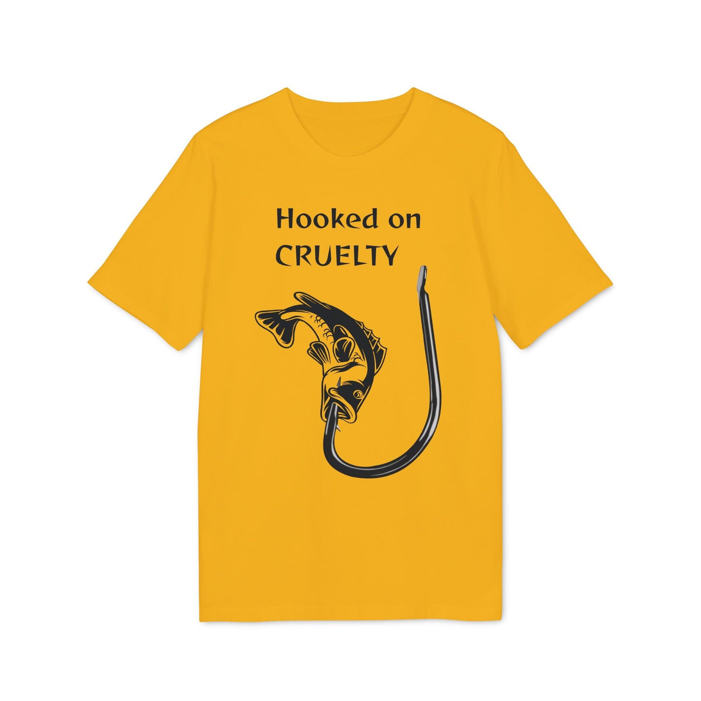 Hooked On Cruelty - Unisex T-Shirt - Against Fishing - Catch the eye of fishermen