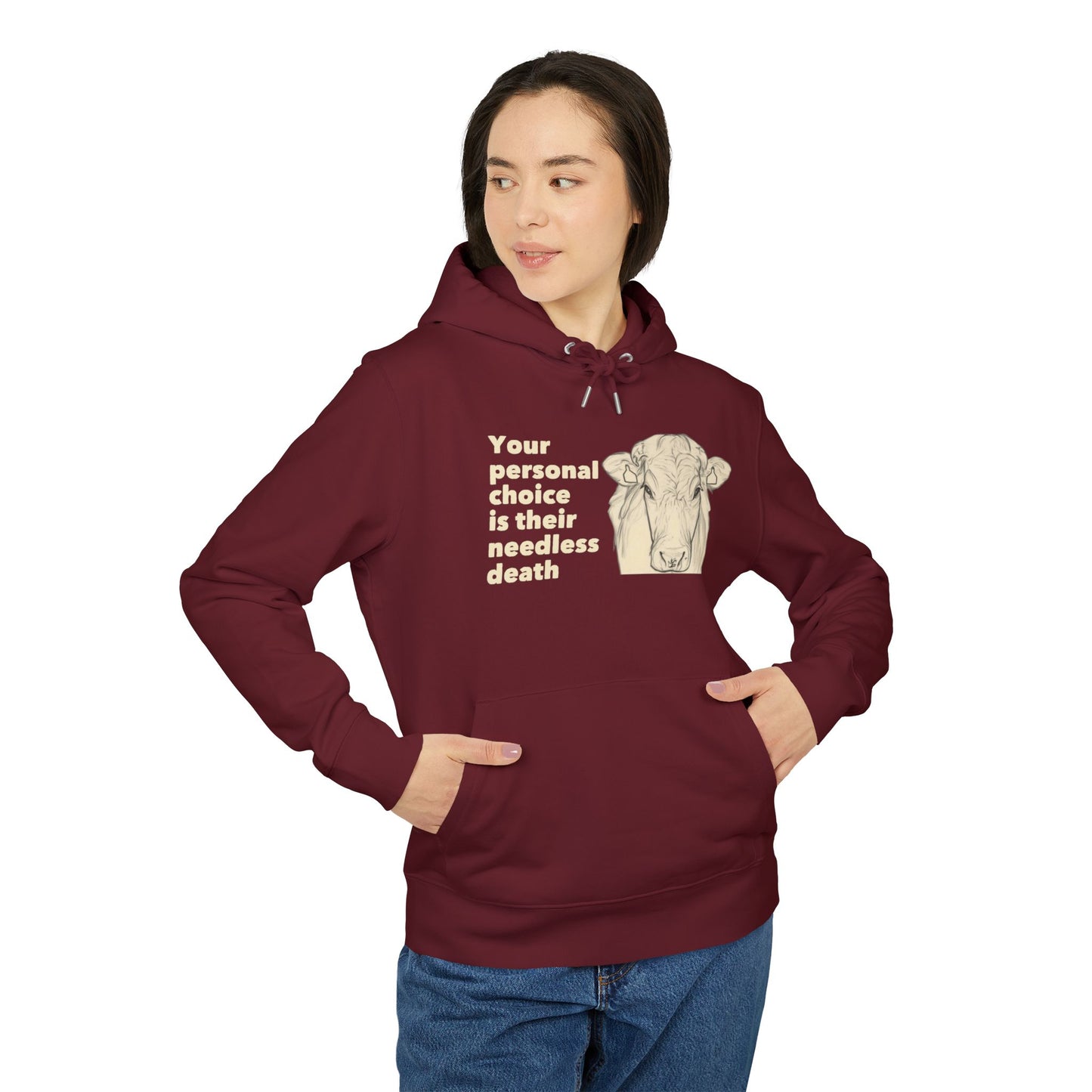 Your Personal Choice Is Their Needless Death - Unisex Hoodie