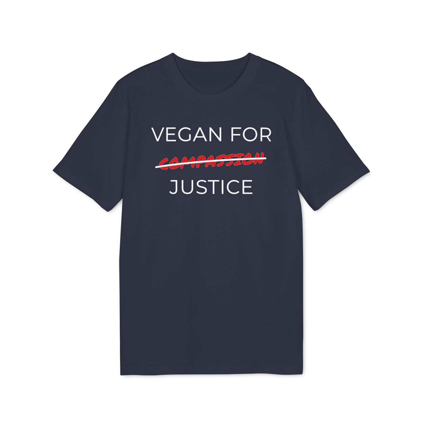 Vegan For Justice - Unisex T-shirt - Animal rights activism Shirt