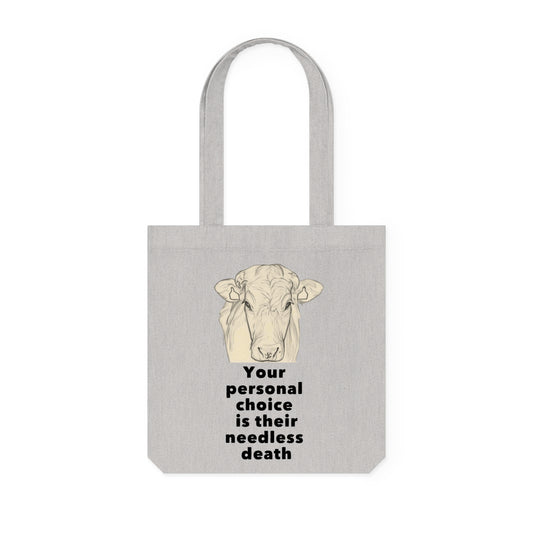Your Personal Choice Is Their Personal Death - Tote Bag