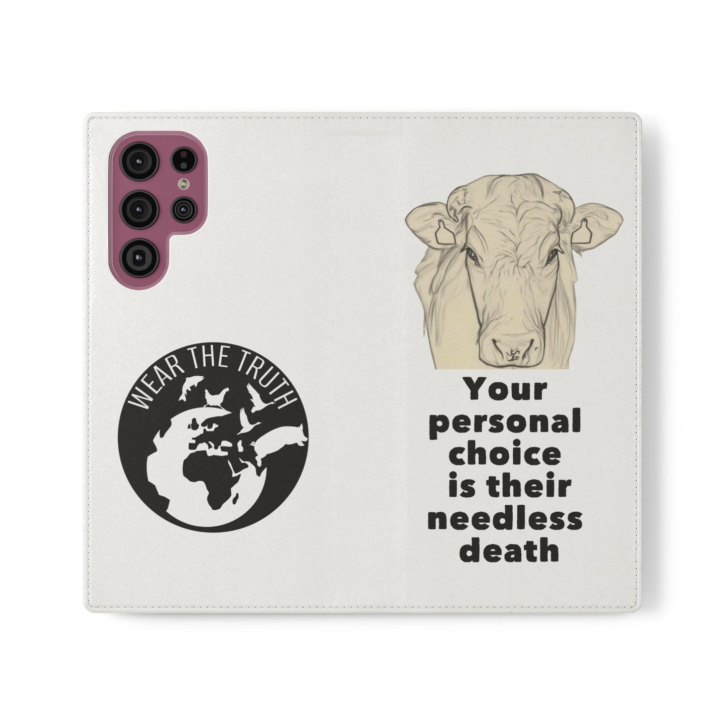Phone Case - Logo + Your Personal Choice Is Their Needless Death