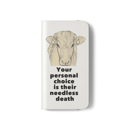 Phone Case - Logo + Your Personal Choice Is Their Needless Death