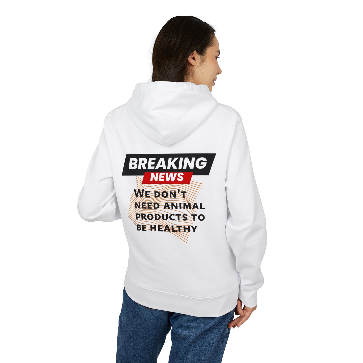 Breaking News - We don't need animal products to survive - unisex hoodie