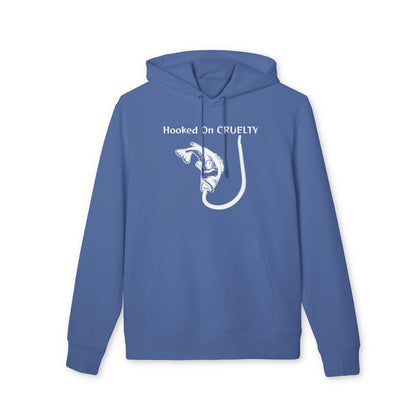 Hooked On Cruelty Design - Unisex Hoodie -  Against Fishing - Catch the eye of fishermen