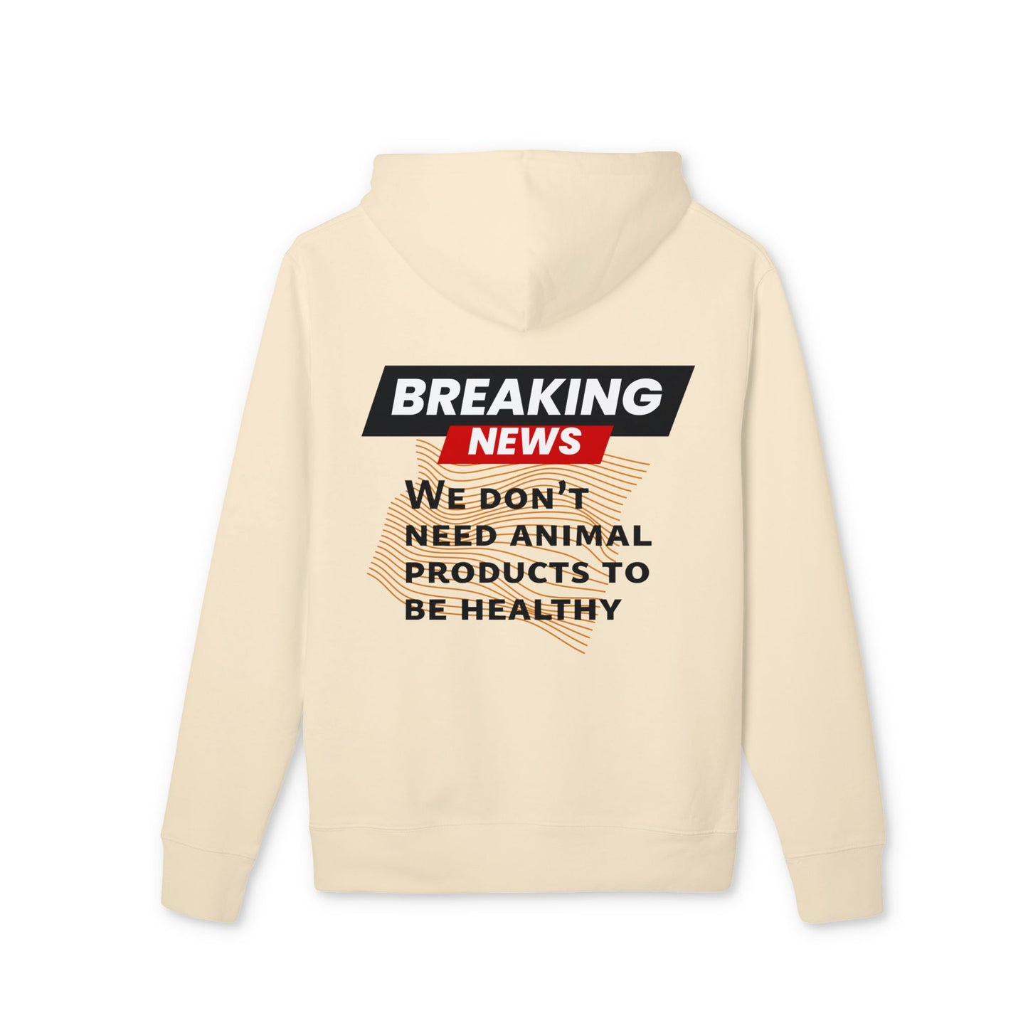 Breaking News - We don't need animal products to survive - unisex hoodie