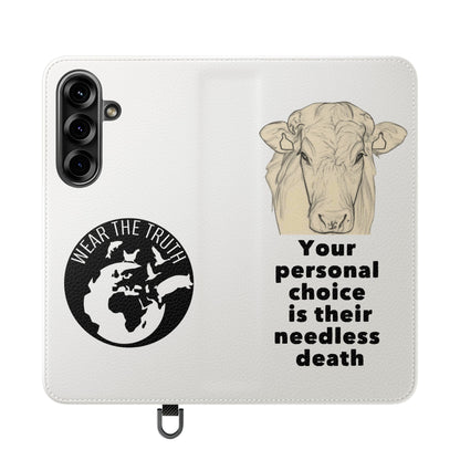 Phone Case - Logo + Your Personal Choice Is Their Needless Death