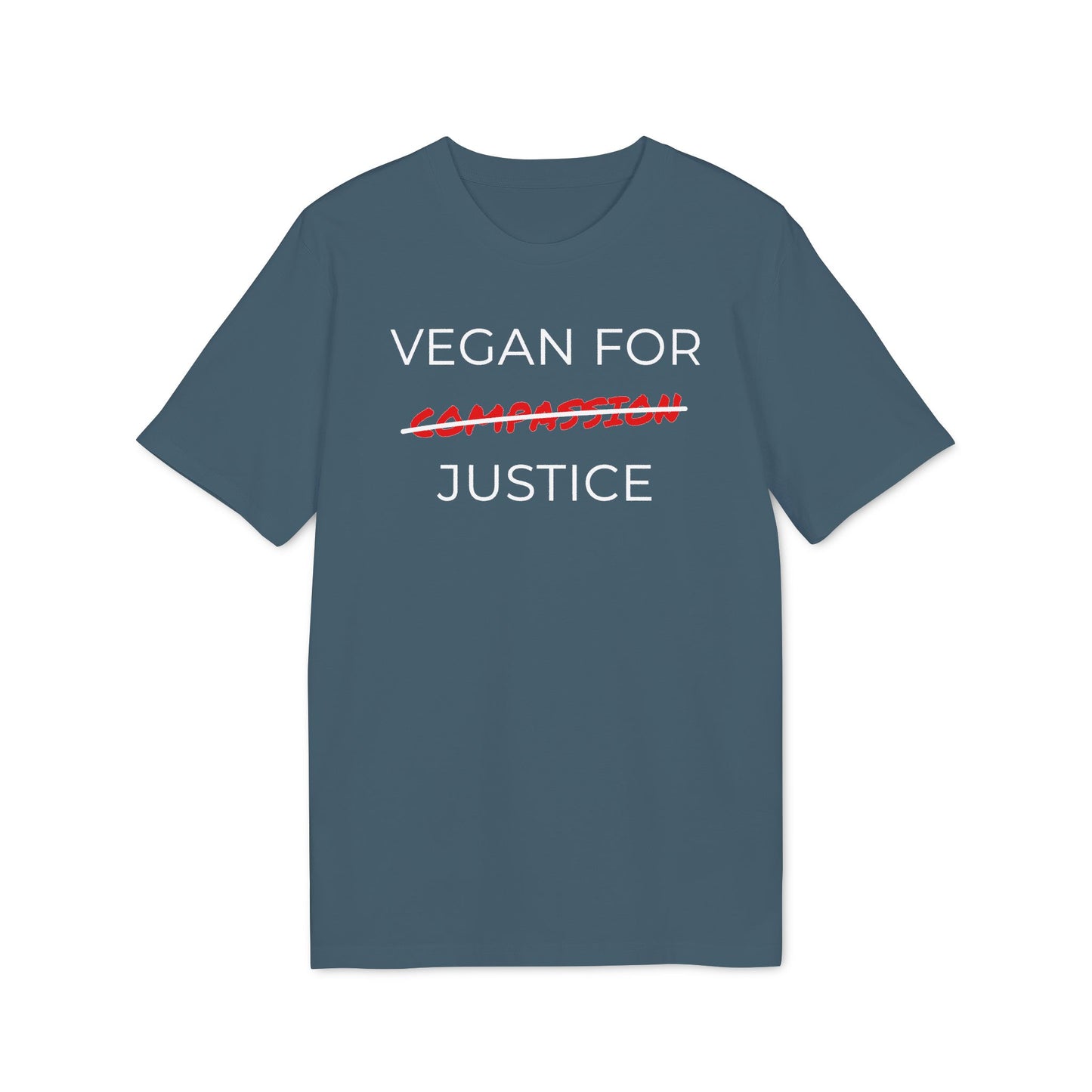 Vegan For Justice - Unisex T-shirt - Animal rights activism Shirt