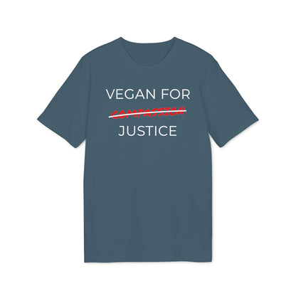 Vegan For Justice - Unisex T-shirt - Animal rights activism Shirt