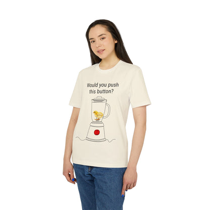 Would you push the button? - Unisex Creator 2.0 T-Shirt - Against egg industry