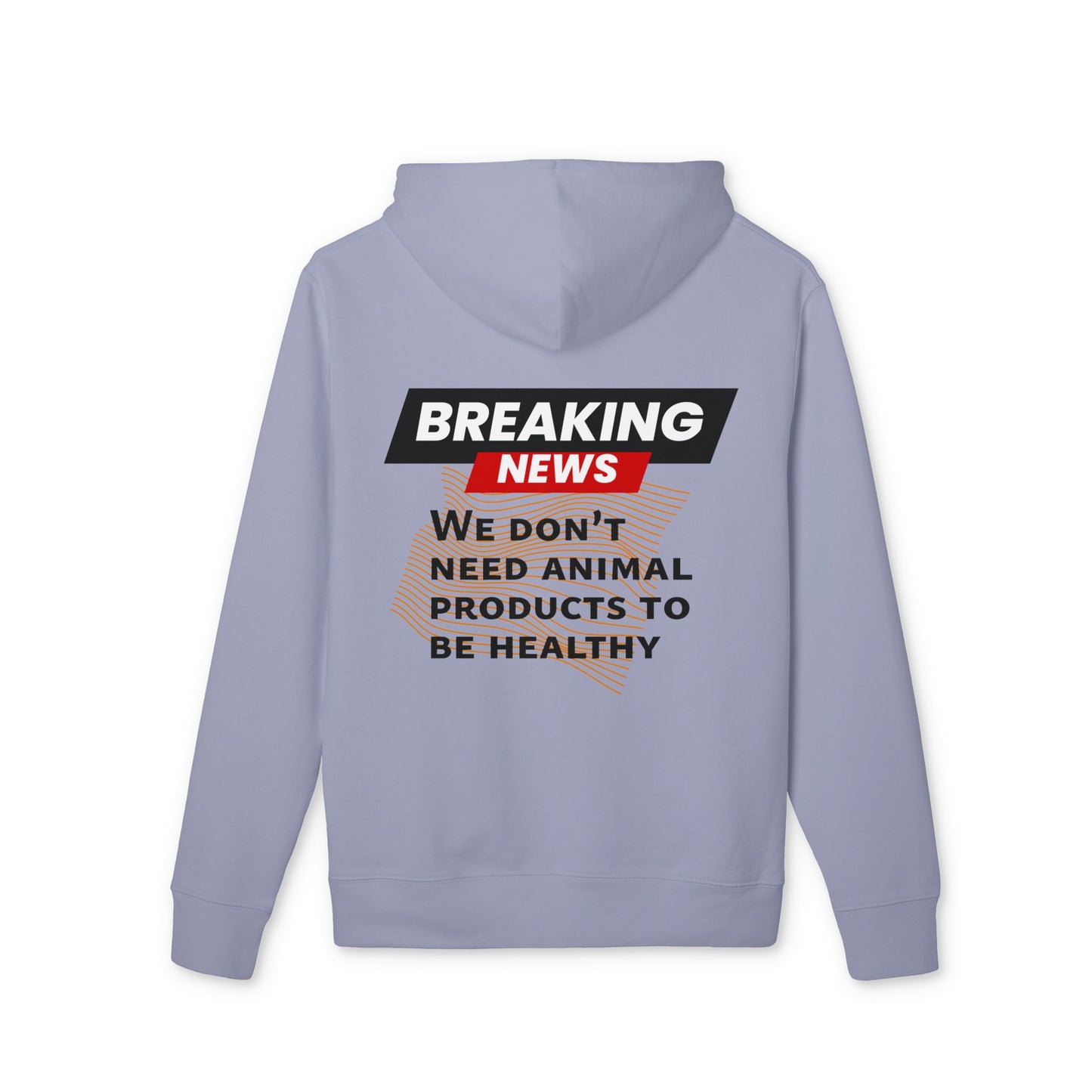 Breaking News - We don't need animal products to survive - unisex hoodie