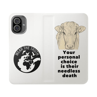 Phone Case - Logo + Your Personal Choice Is Their Needless Death