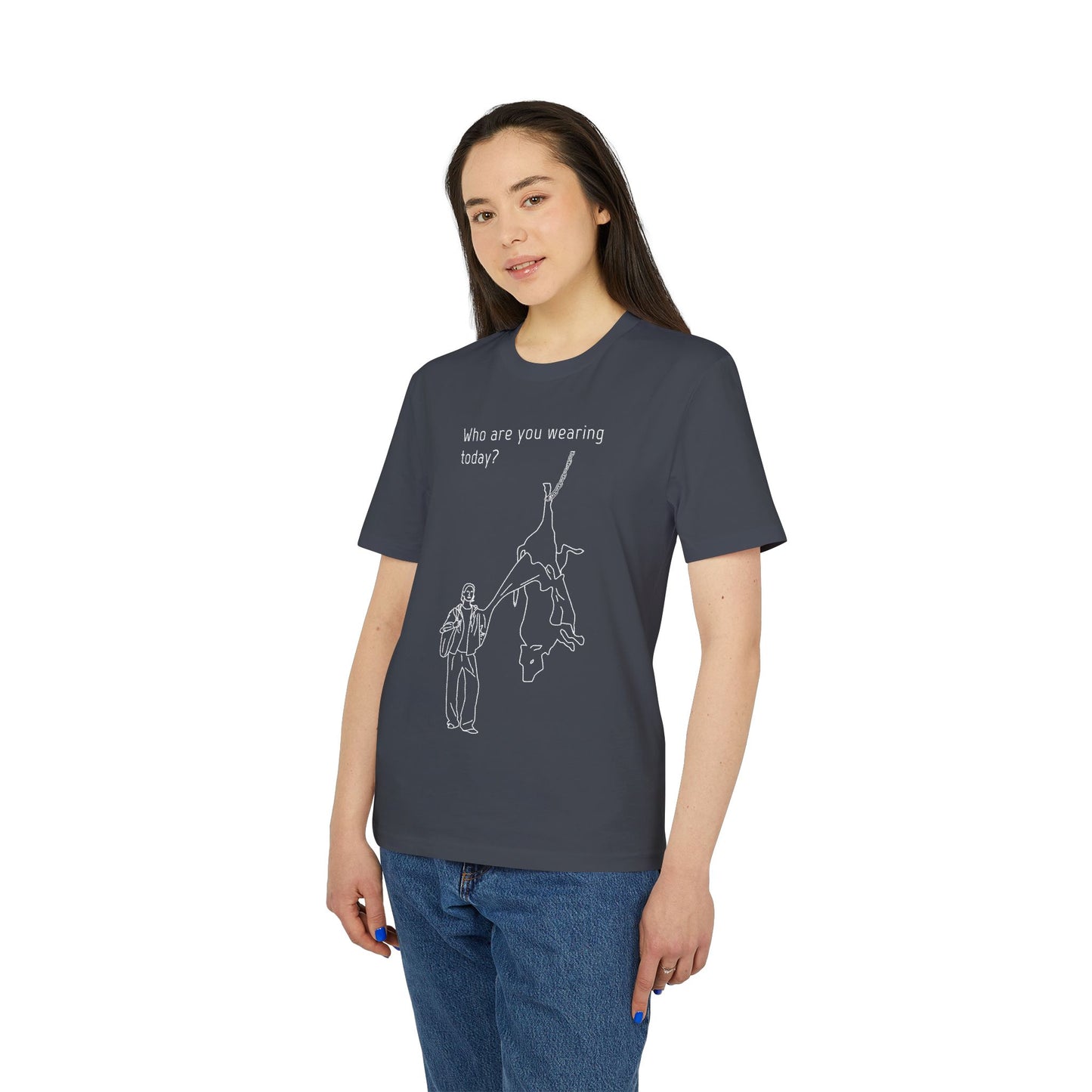 Who are you wearing today? - Unisex T-shirt - Against leather industry - cow skin to leather jacket