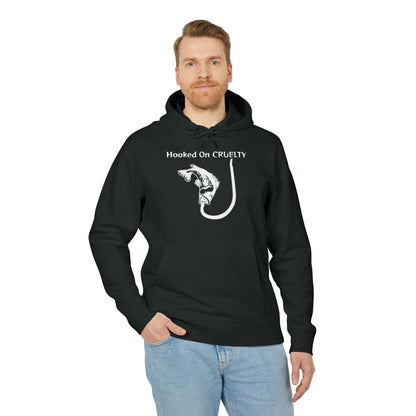 Hooked On Cruelty Design - Unisex Hoodie -  Against Fishing - Catch the eye of fishermen