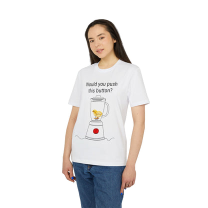 Would you push the button? - Unisex Creator 2.0 T-Shirt - Against egg industry