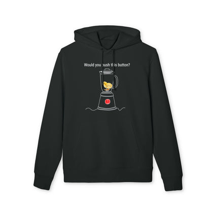 Would you push the button? - Unisex Hoodie - Against egg industry