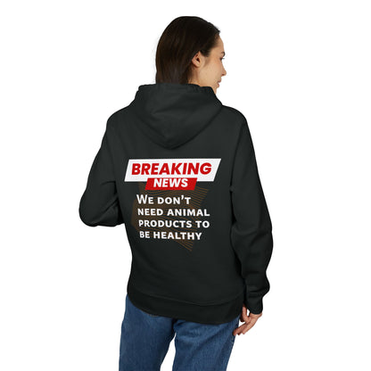 Breaking News - We don't need animal products to survive - unisex hoodie
