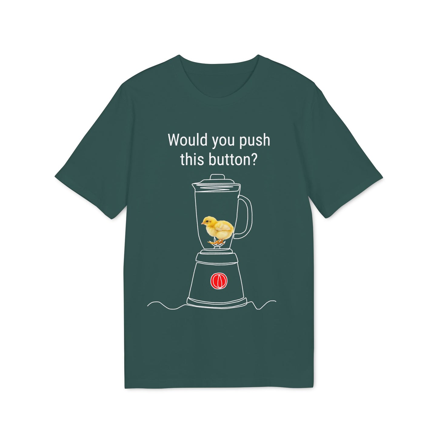 Would you push the button? - Unisex Creator 2.0 T-Shirt - Against egg industry