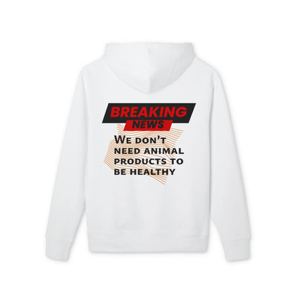 Breaking News - We don't need animal products to survive - unisex hoodie