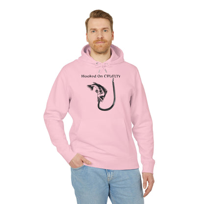 Hooked On Cruelty Design - Unisex Hoodie -  Against Fishing - Catch the eye of fishermen