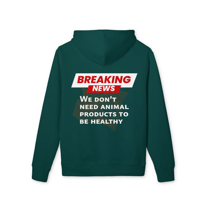 Breaking News - We don't need animal products to survive - unisex hoodie