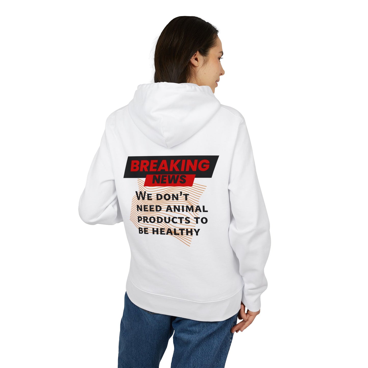 Breaking News - We don't need animal products to survive - unisex hoodie