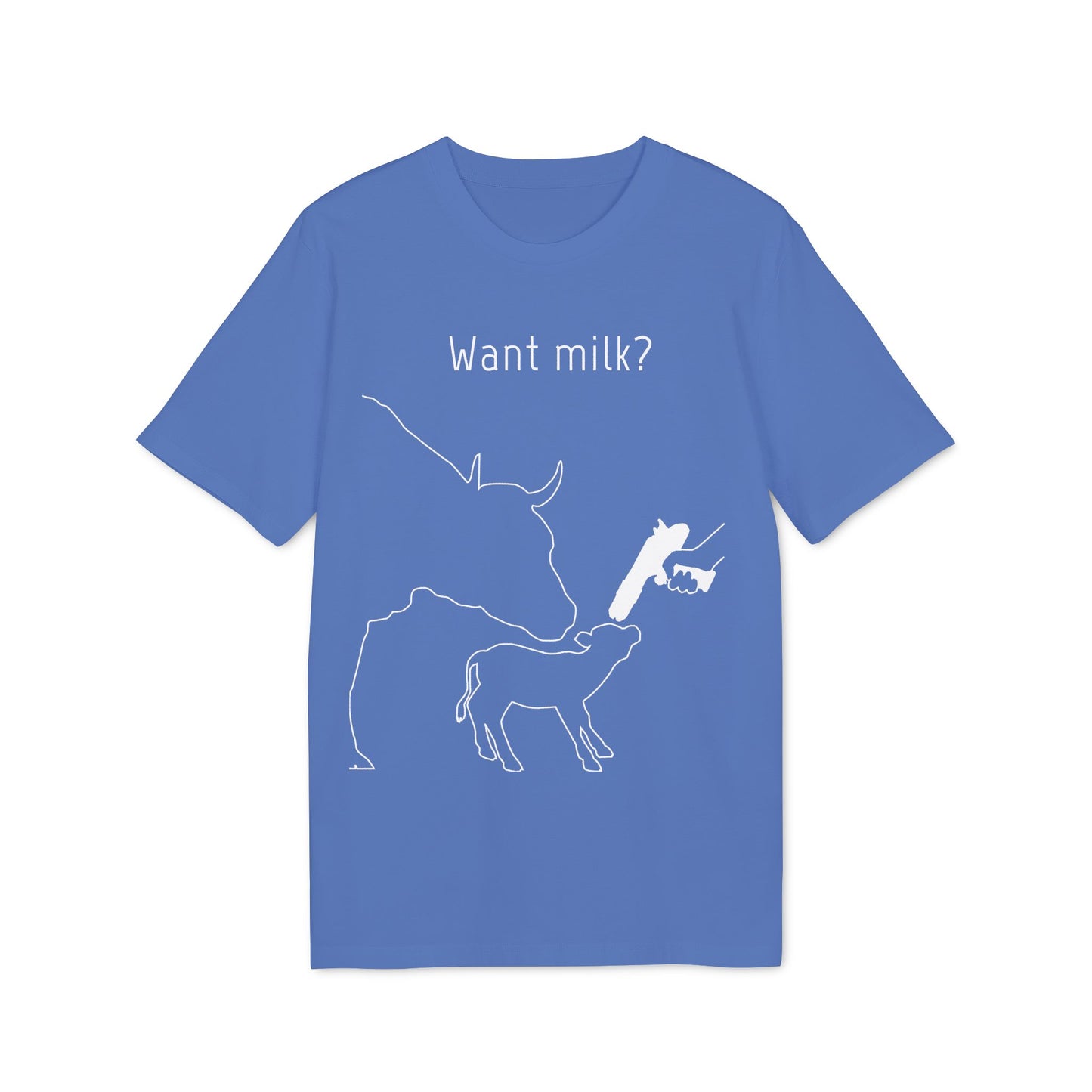 Want Milk? - Unisex T-shirt - Confronting Milk consumers with Mother Cow, Calf and bolt gun