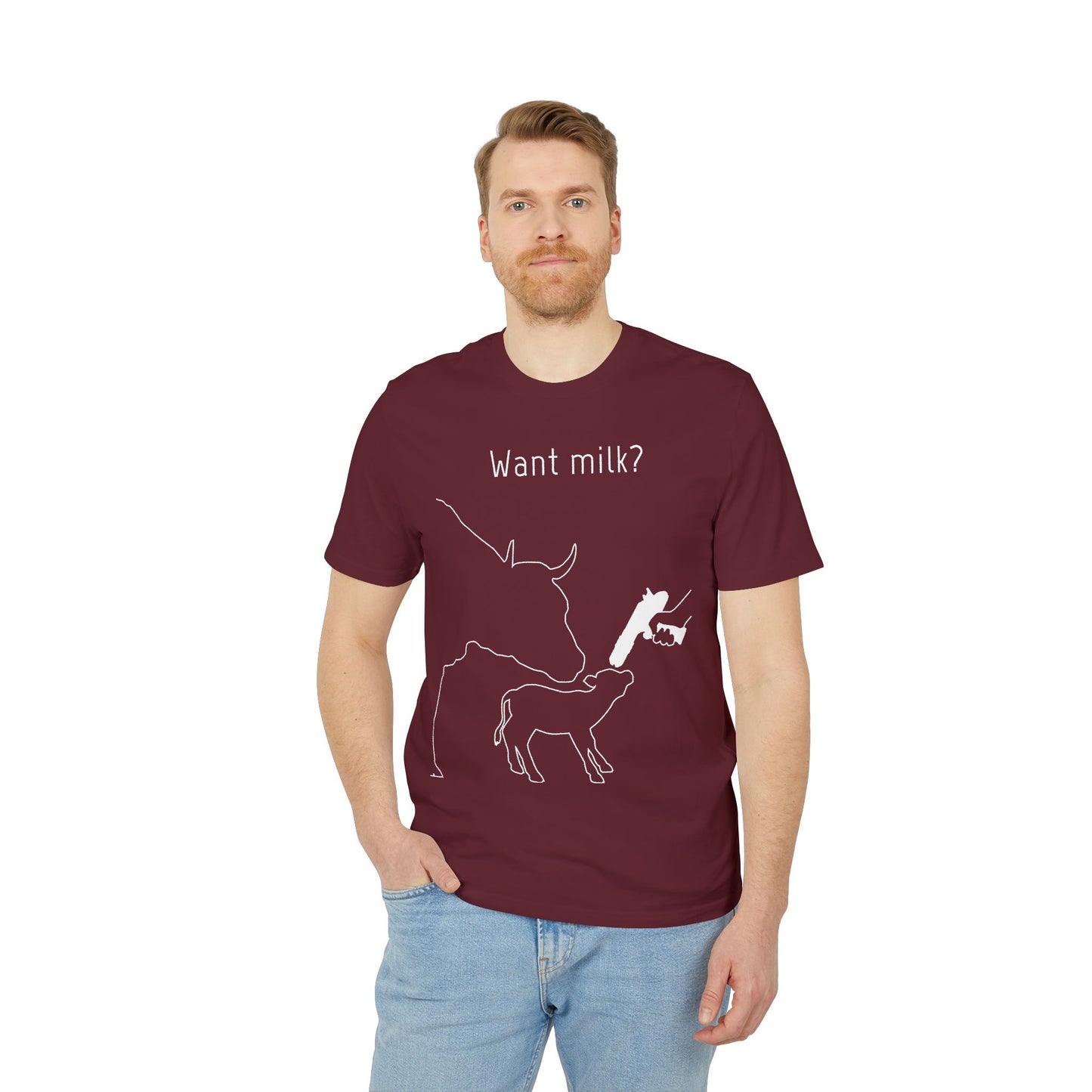 Want Milk? - Unisex T-shirt - Confronting Milk consumers with Mother Cow, Calf and bolt gun