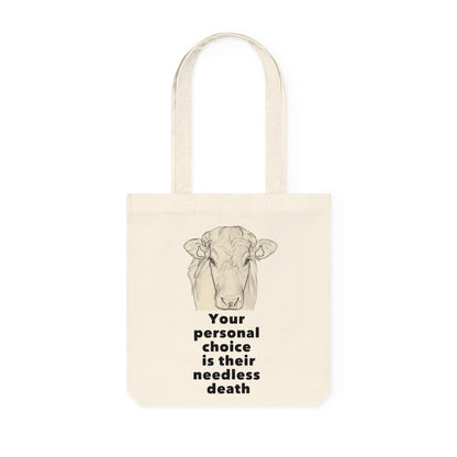 Your Personal Choice Is Their Personal Death - Tote Bag