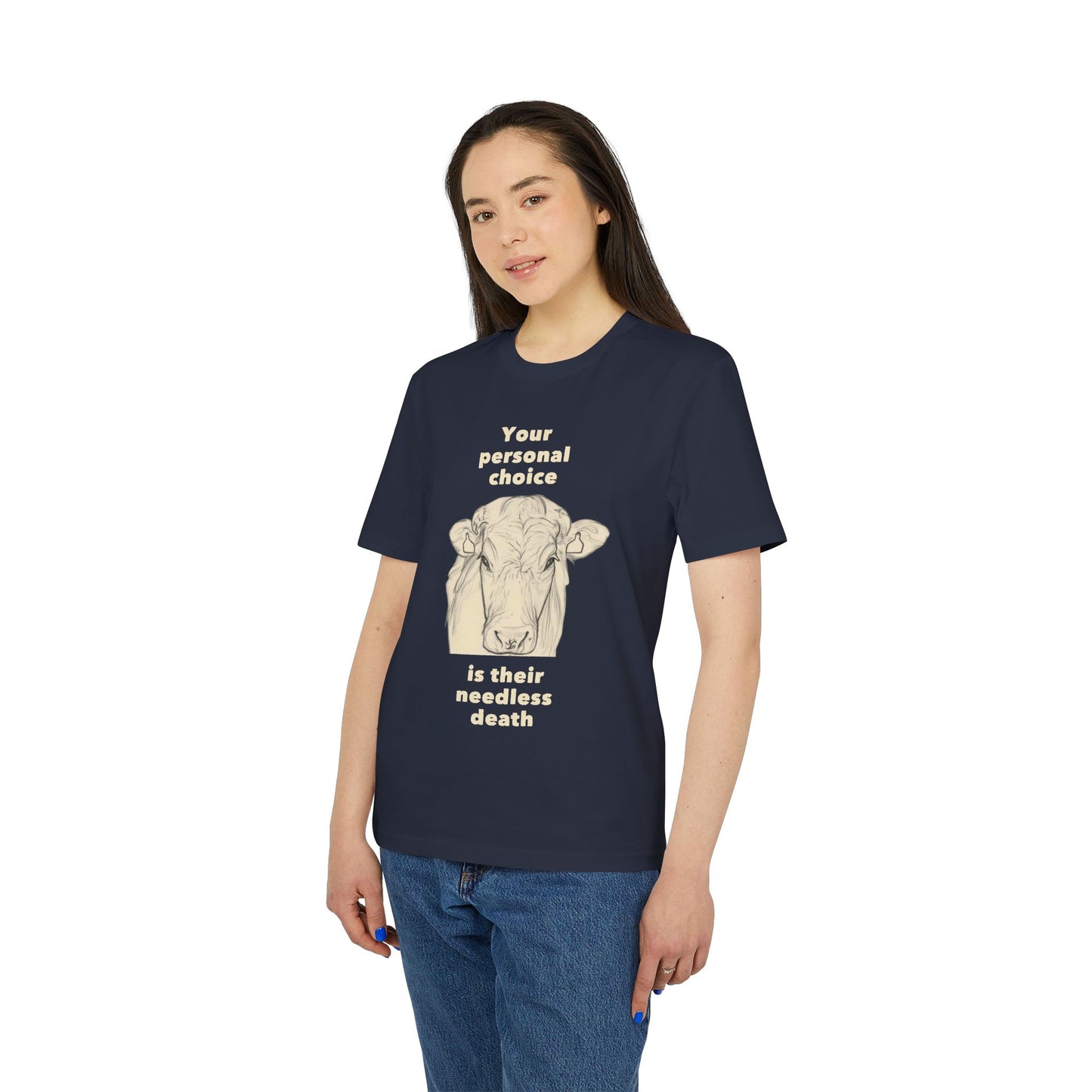 Your Personal Choice Is Their Needless Death - Unisex shirt