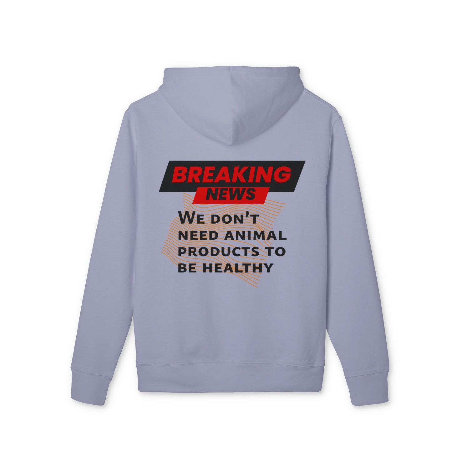 Breaking News - We don't need animal products to survive - unisex hoodie