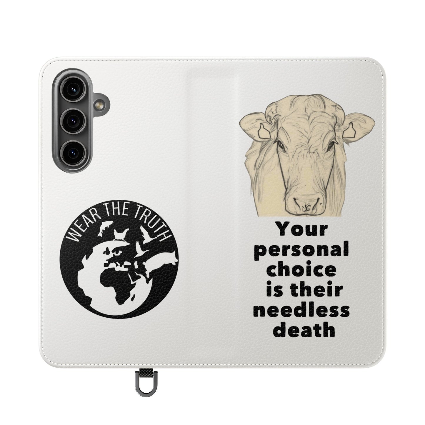 Phone Case - Logo + Your Personal Choice Is Their Needless Death