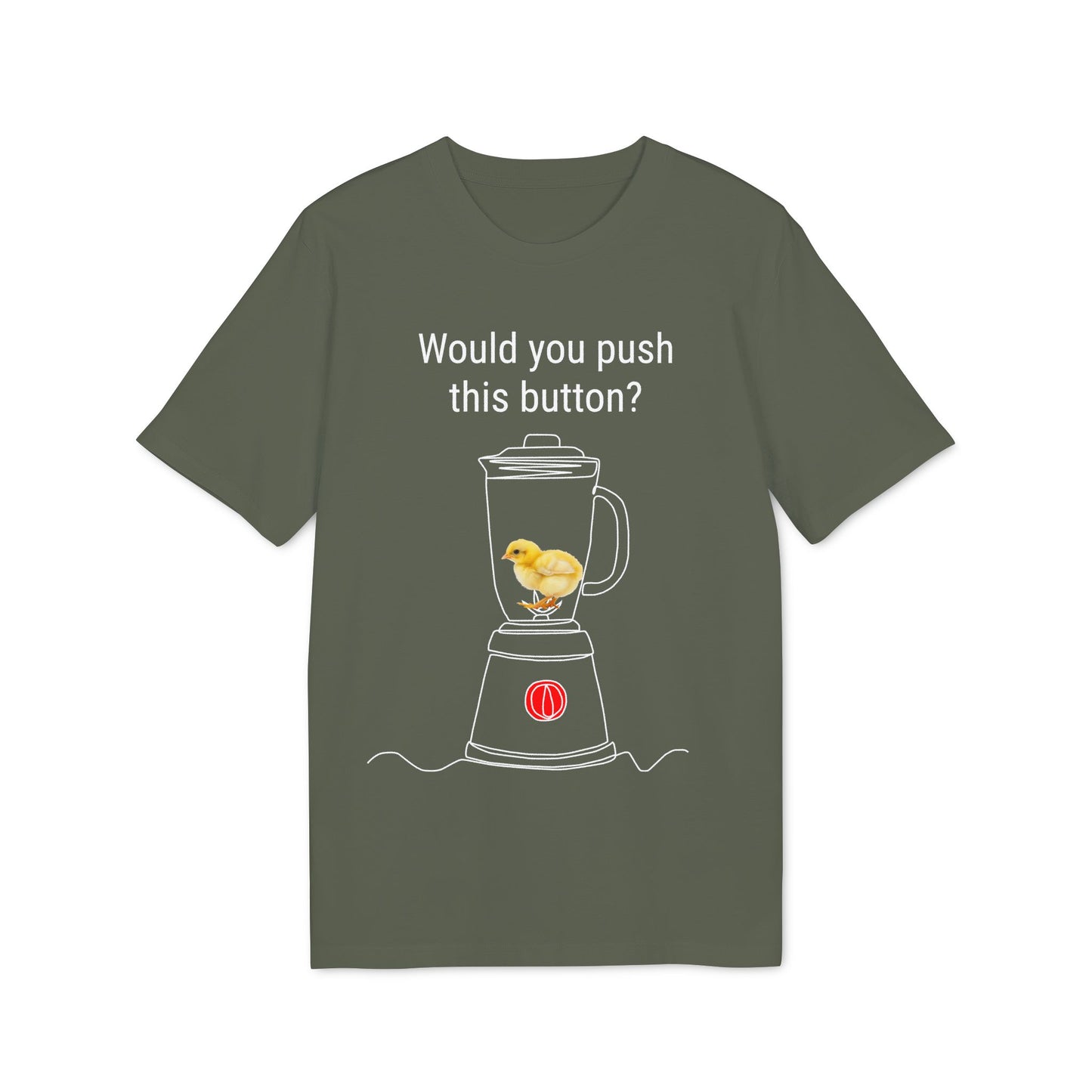 Would you push the button? - Unisex Creator 2.0 T-Shirt - Against egg industry