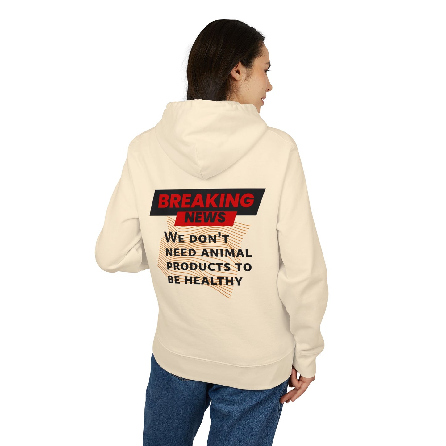 Breaking News - We don't need animal products to survive - unisex hoodie